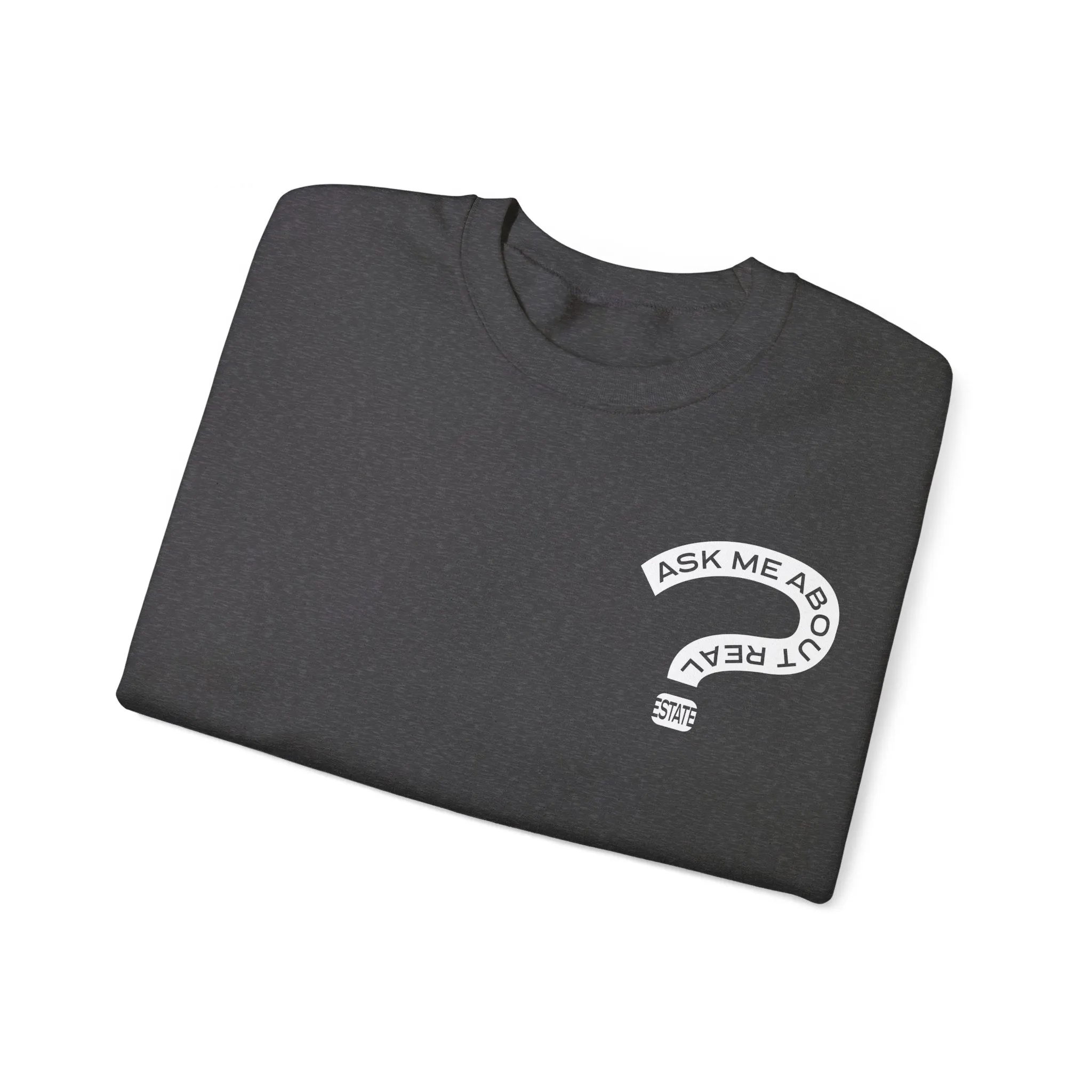 Ask Me About Real Estate Unisex Heavy Blend™ Crewneck Sweatshirt