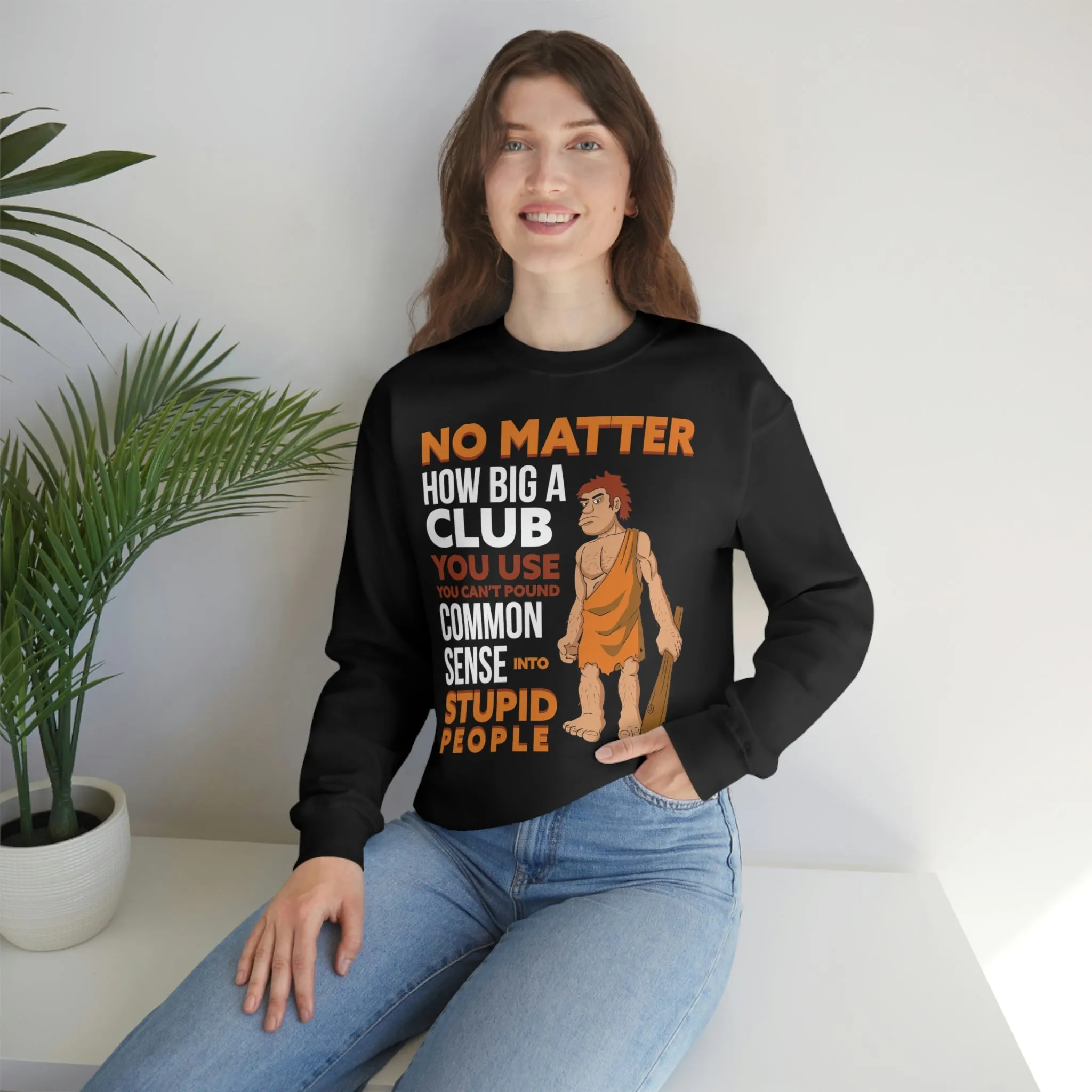 Common Sense Crewneck Sweatshirt