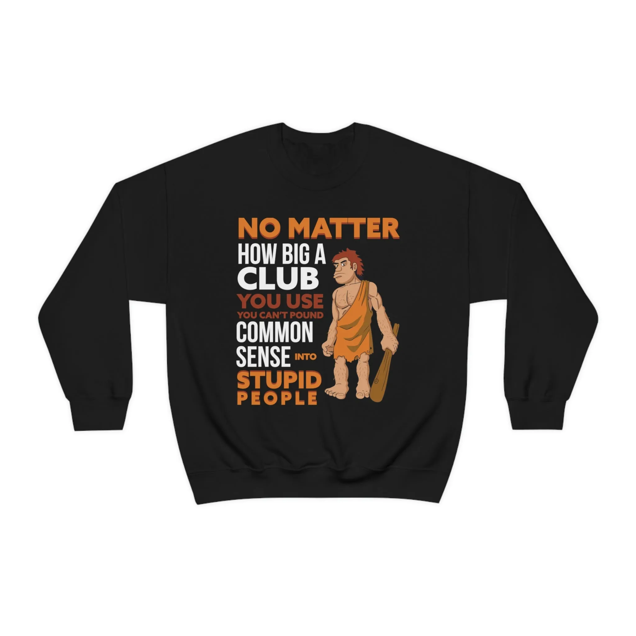 Common Sense Crewneck Sweatshirt