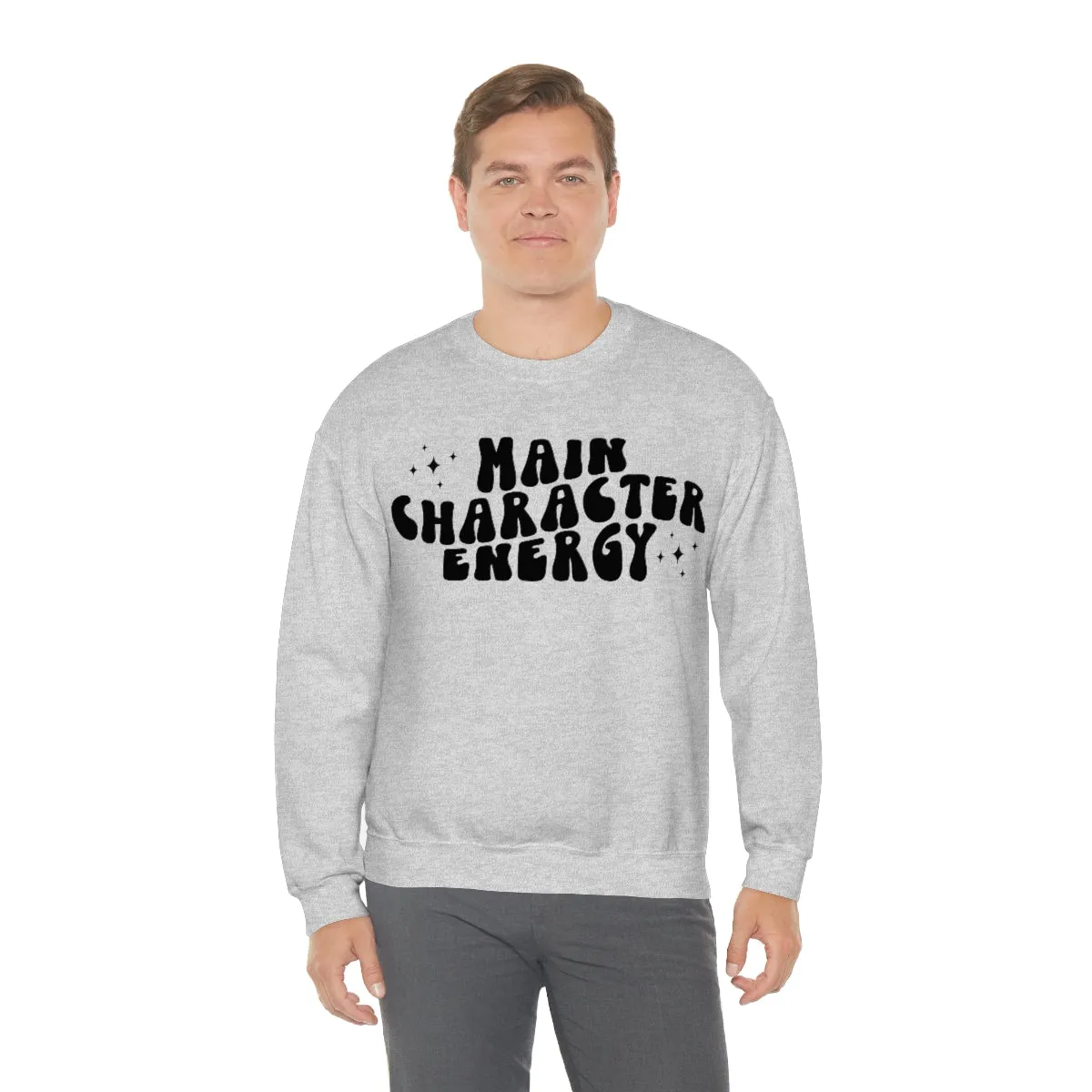 Main Character Energy Crewneck